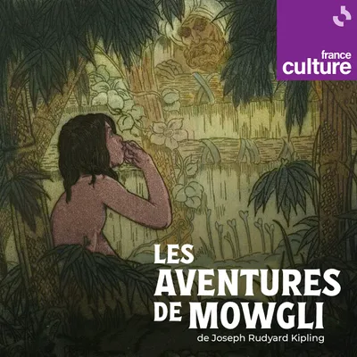 podcast Les aventures de Mowgli enfant