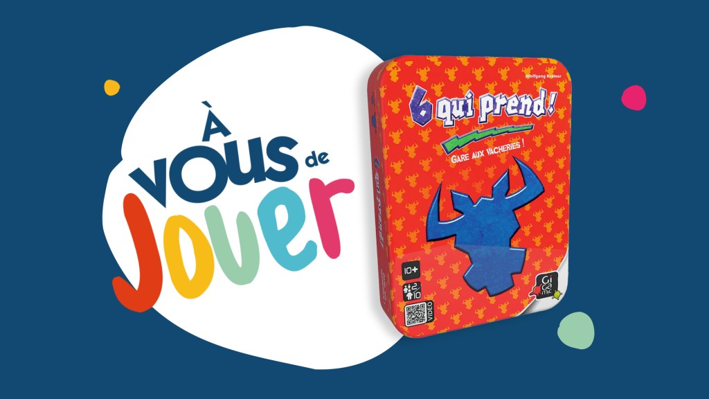 règles du jeu 6 qui prend !