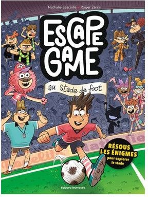 Livre Escape Game Bayard Jeunesse tome 4, énigmes foot